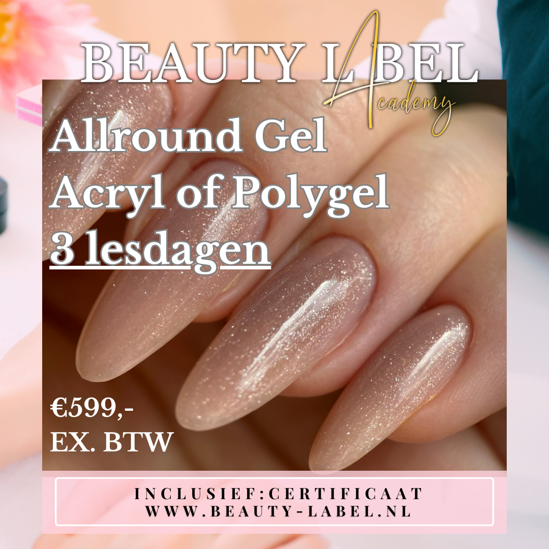Allround opleiding 3 daagse Acryl of Gel of Polygel